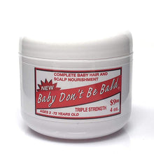 Load image into Gallery viewer, [Baby Don&#39;T Be Bald] Hair Growing Formula Scalp Nourishment Triple Strength 4Oz
