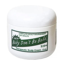 Load image into Gallery viewer, [Baby Don&#39;T Be Bald] Therapeutic Scalp Cream - Nourishment For Adults 4Oz
