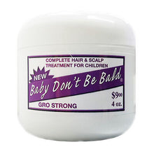 Load image into Gallery viewer, [Baby Don&#39;T Be Bald] Gro Strong - Scalp Nourishment For Children 4Oz

